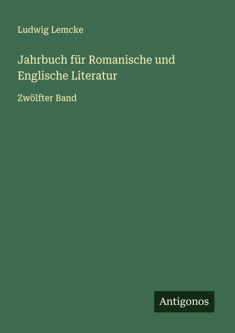 Jahrbuch für Romanische und Englische Literatur - Ludwig Lemcke