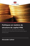 Cover-Bild zum Titel 'Politiques en matière de structure du capital PME' von 'Alexander Lehner'