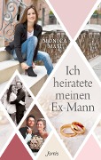 Cover-Bild zum Titel 'Ich heiratete meinen Ex-Mann' von 'Monica Masi'