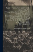 Cover-Bild zum Titel 'Reise Nach West-Sibirien Im Jahre 1876, Auf Veranstaltung Des Vereins Für Die Deutsche Nordpolarfahrt in Bremen Unternommen Mit A.E. Brehm Und Karl Graf Von Waldburg-Zeil-Trauchburg' von 'Friedrich Hermann Otto Finsch'