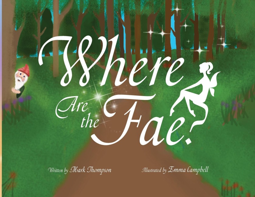 Where Are the Fae? - Mark Thompson
