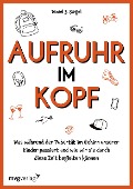 Aufruhr im Kopf - Daniel J. Siegel