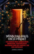 Cover-Bild zum Titel 'Wenn das Haus dich findet' von 'Jessica Hintz'