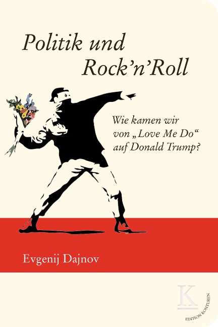 Politik und Rock'n'Roll - Evgenij Dajnov