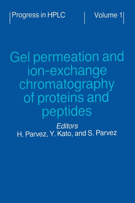 Gel Permeation and Ion-Exchange Chromatography of Proteins and Peptides - 