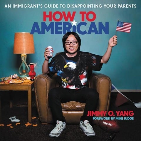 How to American: An Immigrant's Guide to Disappointing Your Parents - Mike Judge