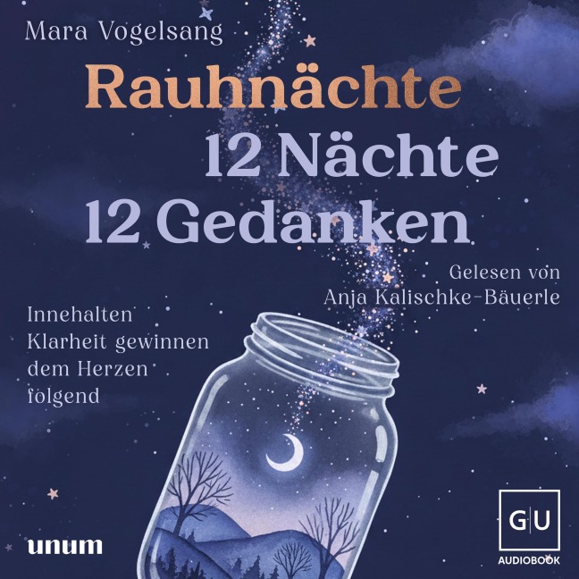 Rauhnächte: 12 Nächte, 12 Gedanken - Mara Vogelsang