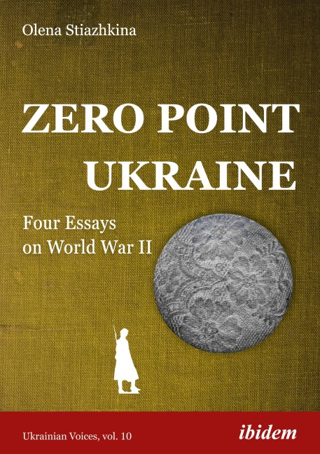 Zero Point Ukraine - Olena Stiazhkina