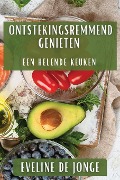 Ontstekingsremmend Genieten - Eveline de Jonge