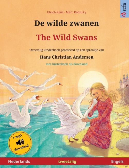 De wilde zwanen - The Wild Swans (Nederlands - Engels) - Ulrich Renz