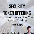 Security Token Offering: Find Investors and Get Your Startup Funding - Assets On Blockchain