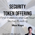Cover-Bild zum Titel 'Security Token Offering: Find Investors and Get Your Startup Funding' von 'Assets On Blockchain'