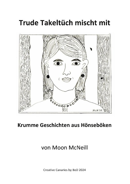 Trude Takeltüch mischt mit - Moon McNeill