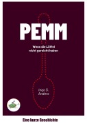 Cover-Bild zum Titel 'PEMM: Wenn die Löffel nicht gereicht haben' von 'Ingo S. Anders'