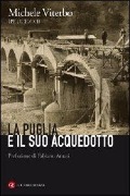 Cover-Bild zum Titel 'La Puglia e il suo acquedotto' von 'Michele Viterbo'