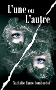 Cover-Bild zum Titel 'L'une ou l'autre' von 'Nathalie Faure Lombardot'