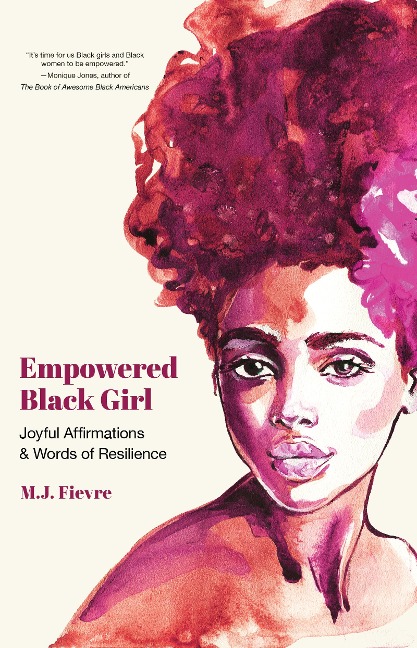 Empowered Black Girl - M J Fievre