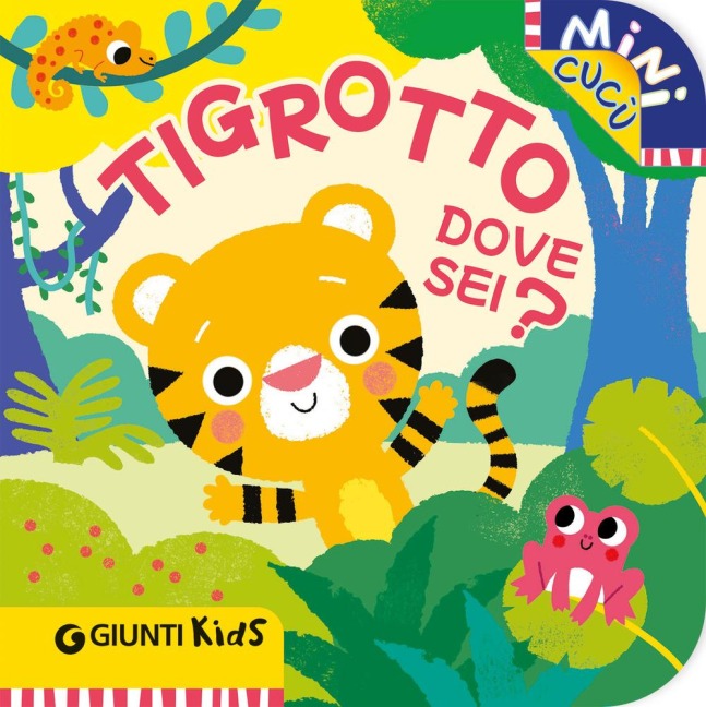 Tigrotto dove sei? Mini cucù - Martina Boschi