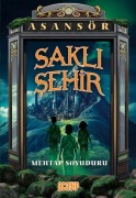 Cover-Bild zum Titel 'Sakli Sehir' von 'Mehtap Soyuduru'
