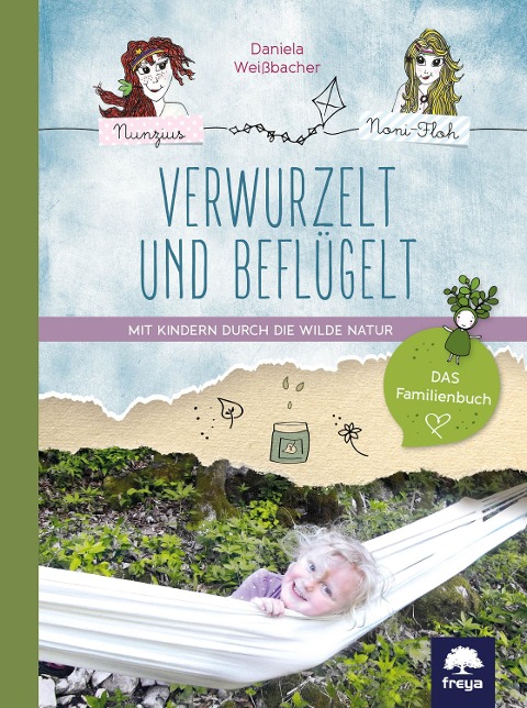 Verwurzelt und beflügelt - Daniela Weißbacher