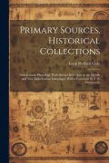 Cover-Bild zum Titel 'Primary Sources, Historical Collections: Indo-Iranian Phonology With Special Reference to the Middle and New Indo-Iranian Languages, With a Foreword b' von 'Louis Herbert Gray'