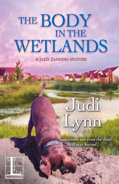 The Body in the Wetlands - Judi Lynn