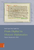 Cover-Bild zum Titel 'From Digital to Distant Diplomatics' von ''