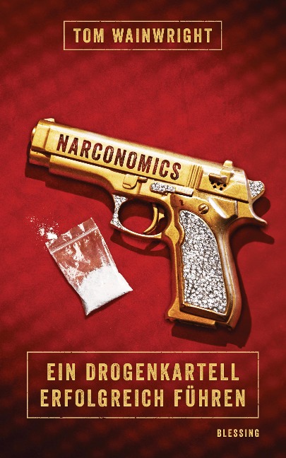 Narconomics - Tom Wainwright