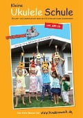 Cover-Bild zum Titel 'Die Kleine Ukulele Schule' von 'Netzwerk Kindermusik e. V.'