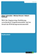 Cover-Bild zum Titel 'Web Site Engineering: Einführung, verschiedene Vorgehensmodelle und im Detail das WSE-Komponentenmodell' von 'Hilger Schneider, Michael Brunst, Robert Raszczyk'