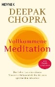 Cover-Bild zum Titel 'Vollkommene Meditation' von 'Deepak Chopra'