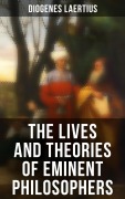 Cover-Bild zum Titel 'The Lives and Theories of Eminent Philosophers' von 'Diogenes Laertius'