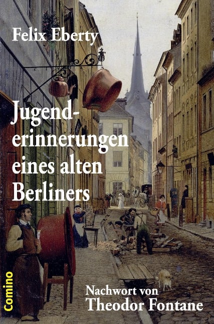 Jugenderinnerungen eines alten Berliners - Felix Eberty
