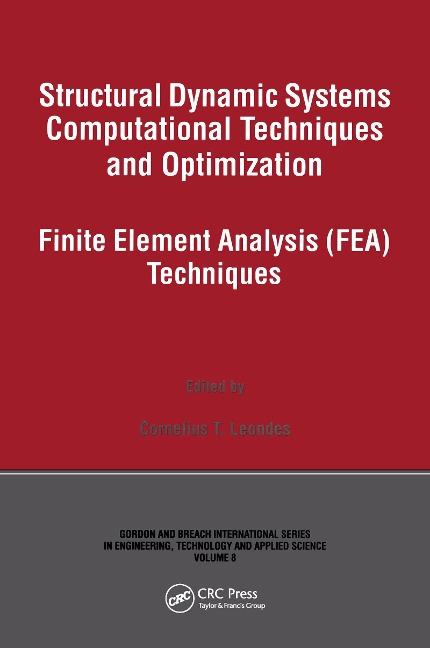 Structural Dynamic Systems Computational Techniques and Optimization - 