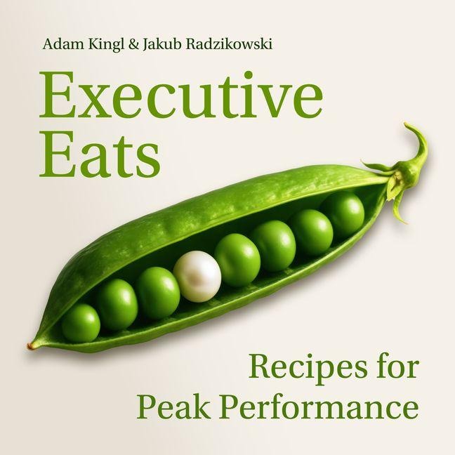 Executive Eats - Jakub Leszek Radzikowski, Adam Kingl