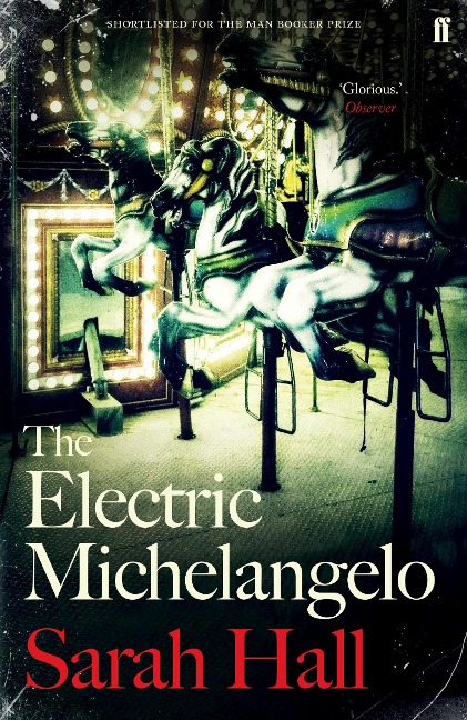 The Electric Michelangelo - Sarah Hall