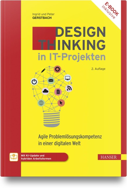 Design Thinking in IT-Projekten - Ingrid Gerstbach, Peter Gerstbach