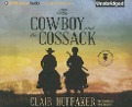 The Cowboy and the Cossack - Clair Huffaker
