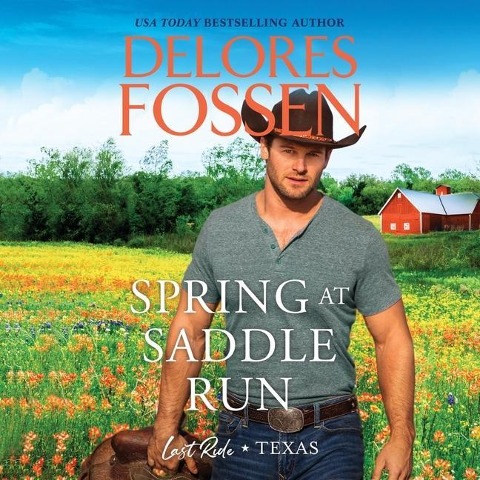Spring at Saddle Run Lib/E - Delores Fossen