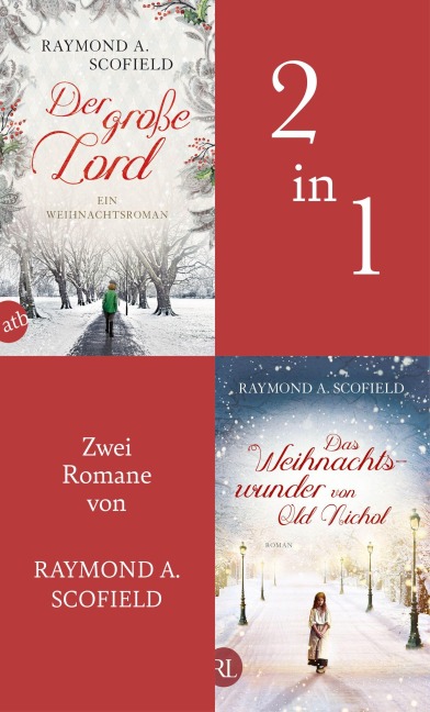 Der große Lord & Das Weihnachtswunder von Old Nichol - Raymond A. Scofield