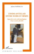Cover-Bild zum Titel 'L'indo-antillais entre noirs et békés' von 'Juliette Smeralda'