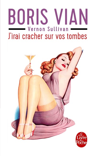 J'irai cracher sur vos tombes - Boris Vian