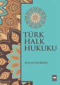 Cover-Bild zum Titel 'Türk Halk Hukuku' von 'Aysun Dursun'