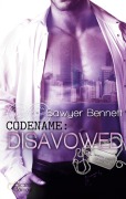Cover-Bild zum Titel 'Codename: Disavowed' von 'Sawyer Bennett'