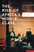 Cover-Bild zum Titel 'The Rise of Africa's Middle Class' von ''