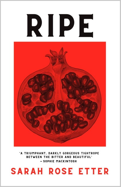 Ripe - Sarah Rose Etter