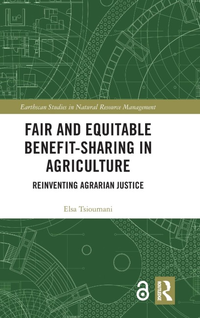 Fair and Equitable Benefit-Sharing in Agriculture (Open Access) - Elsa Tsioumani