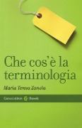 Cover-Bild zum Titel 'Che cos'è la terminologia' von 'Maria Teresa Zanola'