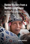 Cover-Bild zum Titel 'Border History from a Borneo Longhouse' von 'Valerie Mashman'