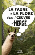 Cover-Bild zum Titel 'La faune et la flore dans l'oeuvre d'Hergé' von 'Patrick Mérand'